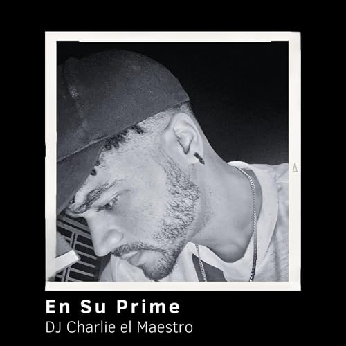 Amazon MusicでDJ Charlie el MaestroのEn Su Primeを再生する