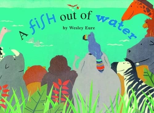 A Fish Out of Water