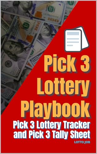 Pick 3 Lottery Playbook: Pick 3 Lottery Tracker and Pick 3 Tally Sheet