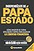 Independízate de Papá Estado: Empieza a invertir HOY y jubílate millonario