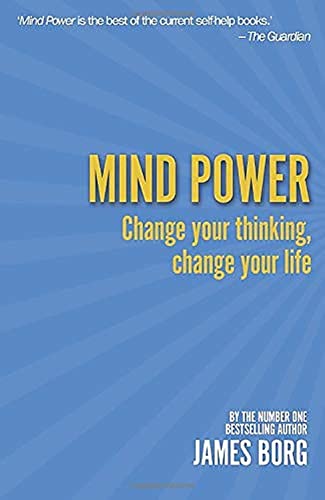 Mind Power 2Nd Edn:Change Your Thinking, Change Your Life: Change Your Thinking, Change Your Life