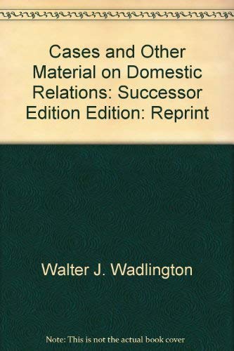 Cases and other materials on domestic relations... 0882771825 Book Cover