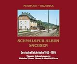 schmalspur album sachsen band 2  Schmalspur-Album Sachsen. Thumer Schmalspurnetz, Band 3: Bahnhof Thum, Thum - Schönfeld-Wiesa. Deutsche Reichsbahn 1945 - 1985