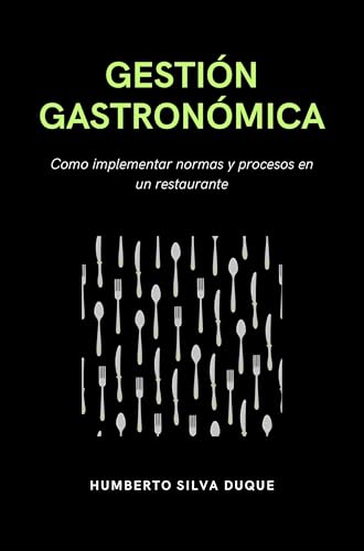 GESTION GASTRONOMICA: Como implementar procesos y normas en un restaurante