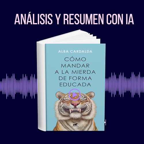 Como Mandar A La Mierda Educadamente : Explicado por IA