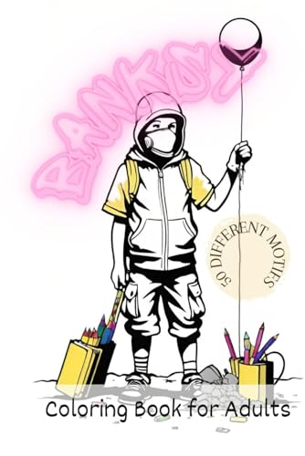 Artist Coloring Book: Banksy: Coloring Book for Adults in the Style of Banksy. 50 different motifs
