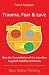 Trauma Fear and Love