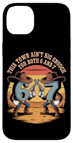  6  7 EGX^ THIS TOWN AINT BIG ENOUGH FOR BOTH 6 AND 7 X}zP[X iPhone 14 Plus p