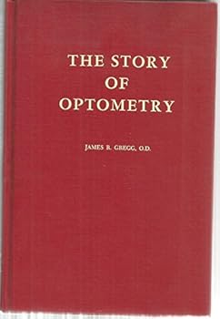 Hardcover The Story of Optometry Book