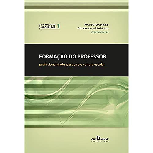 Formação do professor: profissionalidade, pesquisa e cultura escolar