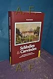 Sprache: English Schlodien & Carwinden: Zwei Schlösser in Ostpreußen und die Burggrafen und Grafen zu Dohna