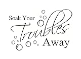 Soak Your Troubles Away Wall Decal Bathroom Vinyl Walll Stickers Removable Decal Bathroom Home Decor