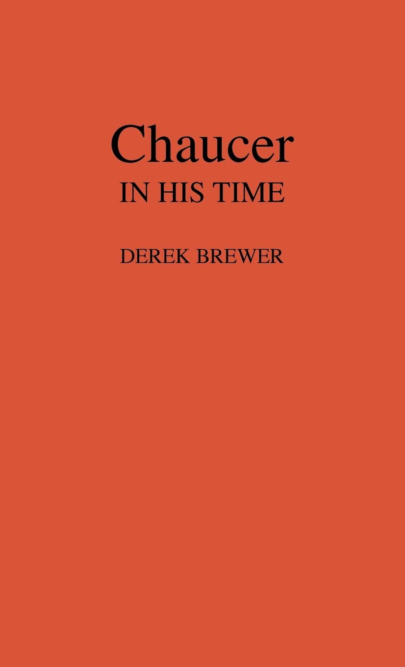Chaucer in His Time.