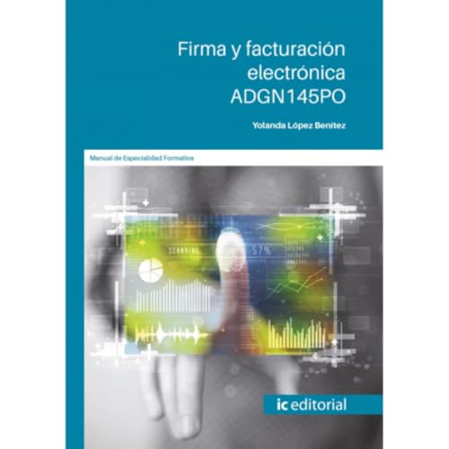 Firma y facturación electrónica. ADGN145PO (FORMACION)