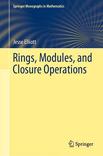 Buy Rings, Modules, and Closure Operations — BookShops.in