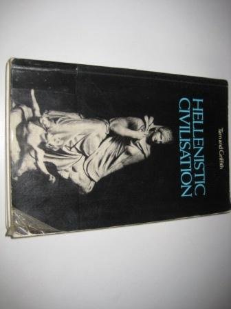 Hellenistic Civilization (University Paperbacks) 0416826806 Book Cover