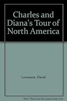 Charles and Diana's Tour of North America. 1983. Cloth with dustjacket. B007IMR42U Book Cover