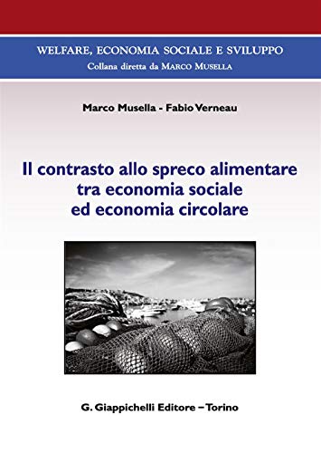Il contrasto allo spreco alimentare tra economia sociale ed economia circolare. Con Contenuto digitale (fornito elettronicamente