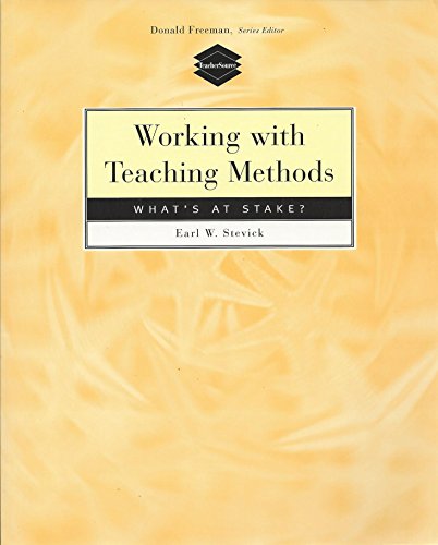 Working with Teaching Methods: What's at Stake?