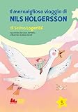  Il viaggio meraviglioso di Nils Holgersson. Ediz. a colori