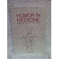 Humor in medicine-- and other topics B0006ES9WQ Book Cover