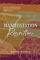 Manifestation Rewritten 1961098148 Book Cover