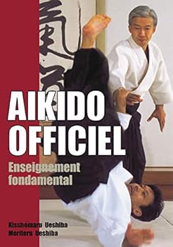 Paperback Aïkido officiel : Enseignement fondamental [French] Book