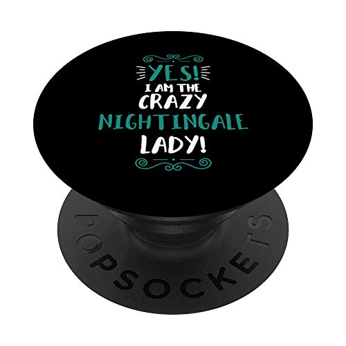 I Am The Crazy NIGHTINGALE Lady Animal Outfit Nightingale PopSockets Grip and Stand for Phones and Tablets