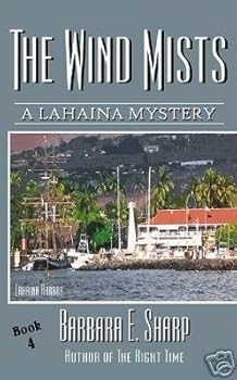 THE WIND MISTS (A Lahaina Mystery, Book 4) - Book #4 of the A Lahaina Mystery