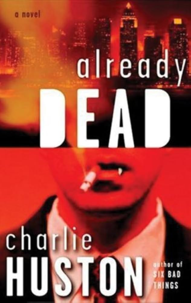 Already Dead: Huston, Charlie, Brick, Scott: 9781433235788