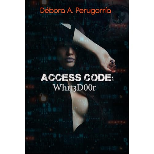 Access Code: Wh1t3D00r by Débora A. Perugorría episode artwork