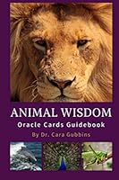 Animal Wisdom Oracle Cards Guidebook 1691909165 Book Cover