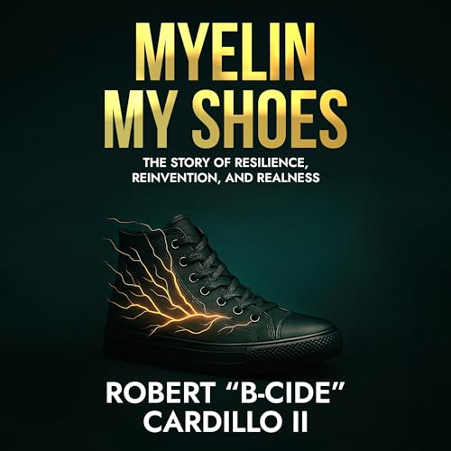 Enjoy Myelin My Shoes from Robert B-Cide Cardillo II, B-Cide Cardillo episode artwork