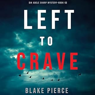 Left to Crave Audiolibro Por Blake Pierce arte de portada