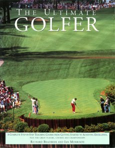 The Ultimate Golfer by Richard Bradbeer (1993-09-01)