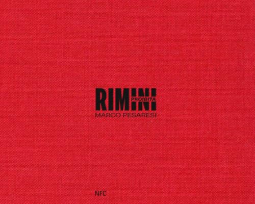 Rimini proibita. Le parole di Pier Vittorio Tondelli nelle immagini di Marco Pesaresi. Catalogo della mostra (Rimini, 13 settembre-8 dicembre 2025). Ediz. italiana e inglese