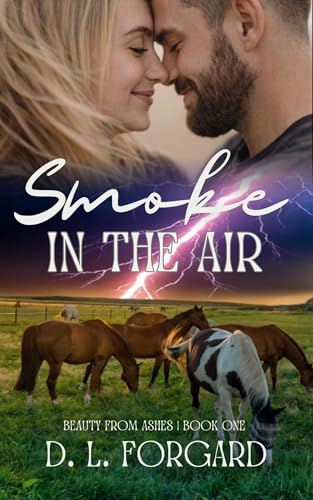 Smoke in the Air (Beauty from Ashes Book 1)