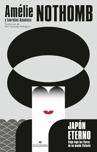 Japón eterno: Viaje bajo las flores de un mundo flotante (Fuera de colección)