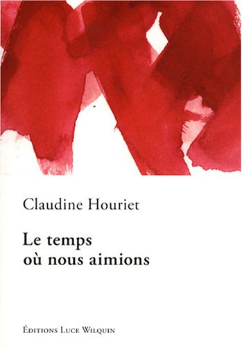 Le temps où nous aimions