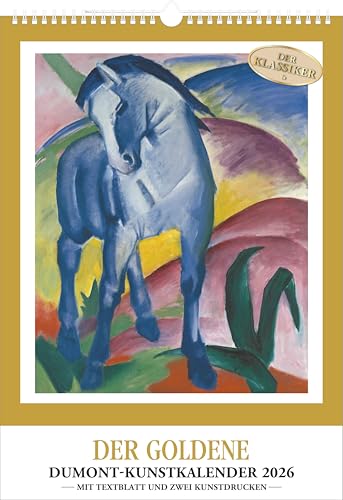 DUMONT - Der Goldener DUMONT-Kunstkalender 2026 – Klassiker seit 60 Jahren – Limitierter A3-Wandkalender 30 x 42 cm mit Meisterwerken & Kunstdrucken: - MIT DECKBLATT UND ZWEI KUNSTDRUCKEN -