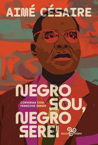 Negro sou, negro serei: Conversas com Françoise Vergès