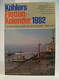  Köhlers Flotten-Kalender 1982. Das deutsche Jahrbuch der Seefahrt