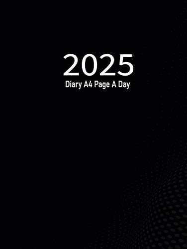 2025 Diary A4 Page A Day: One Page Per Day to View Planner from January 2025 to Decembre 2025, Black Cover