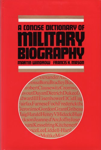 A CONCISE DICTIONARY OF MILITARY BIOGRAPHY. B00187WG1U Book Cover