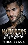Mafia Don's Virgin Bride: A Forced Proximity Enemies to Lovers Romance (Mafia Don's Lies)