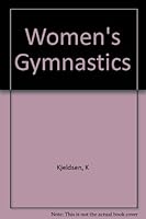 Women's gymnastics (Allyn and Bacon series in basic concepts and skills in physical activity) B007EJ30ZW Book Cover