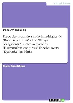 Etude des propri�t�s anthelminthiques de "Boerhavia diffusa" et de "Khaya senegalensis" sur les n�matodes "Haemonchus contortus" chez les ovins "Djallonk�" au B�nin