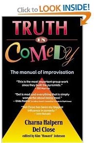 Truth in Comedy (text only) 1st (First) edition by C.Halpern, D.Close, K. Johnson
