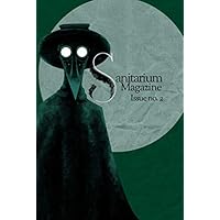 Sanitarium Magazine Issue 2