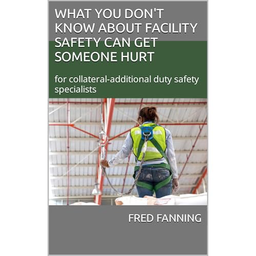 What You Don't Know About Facility Safety Can Get Someone Hurt Audiolibro Por Fred Fanning arte de portada